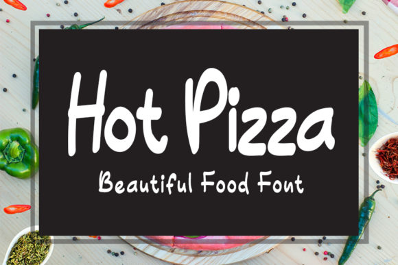 Hot Pizza: The Cute and Quirky Handwritten Font for Joyful Branding