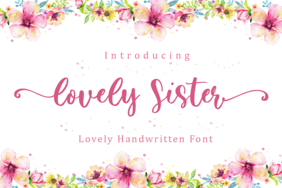 Lovely Sister: The Script Handwritten Fonts Choice for Elegant Branding