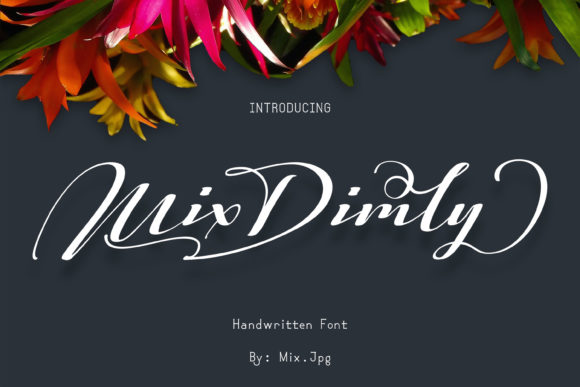 Mix Dimly: The Timeless Handwritten Font for Elegant Branding
